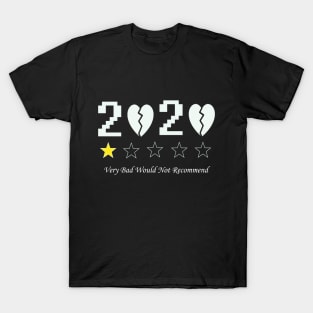 2020 One Star Rating Very Bad Would Not Recommend Funny T-Shirt T-Shirt